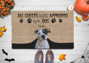Door Mat Custom All Guests Must Be Approved By The Dog Doormat | Personalized Photo Pet Doormats