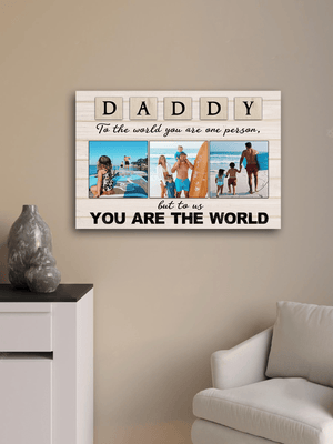 Customizer Daddy To The World You Are One Person 2 Wall Art | Personalized Father's Day Gifts