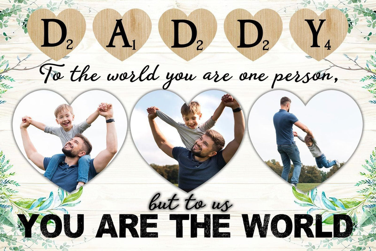 Customizer Daddy To The World You Are One Person Wall Art | Personalized Father's Day Gifts