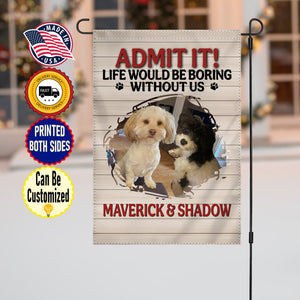 Yard Signs & Flags Dog Lovers - Admit It - Personalized Flag