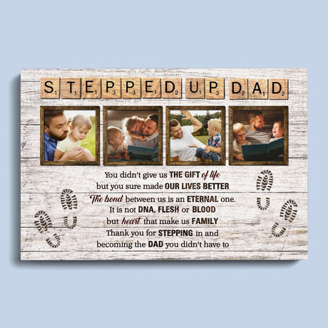 Posters, Prints, & Visual Artwork Personalized Father's Day Stepped Up Dad - Custom Photo Poster Canvas Print