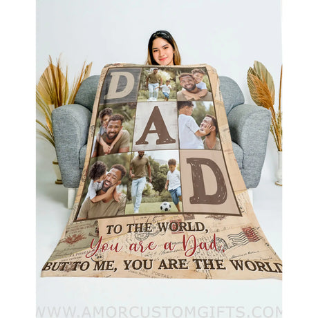 Personalized To The World You Are A Dad Blanket | Custom Photo Father’s Day Blankets